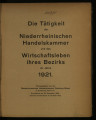 Die Tätigkeit der Niederrheinischen Handelskammer und das Wirtschaftsleben ihres Bezirks / 1921 