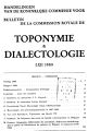 Bulletin de la Commission Royale de Toponymie & Dialectologie / 62.1989 