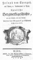 Tyrolische Bergwerksgeschichte, mit alten Urkunden, und einem Anhange, worinn das Bergwerk zu Schwatz 