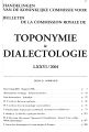 Bulletin de la Commission Royale de Toponymie & Dialectologie / 76.2004 