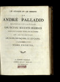 Les bâtimens et les desseins de André Palladio - 1-2 