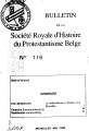 Bulletin de la Société Royale d'Histoire du Protestantisme Belge / 116/121.1996/98 