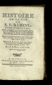 Histoire De La Vie De P. P. Rubens, Chevalier, & Seigneur de Steen 