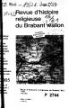 Revue d'histoire religieuse du Brabant Wallon / 19/21.2005/07 