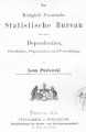 ¬Das Koenigliche Preussische Statistische Bureau und seine Dependentien 