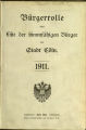 Bürgerrolle oder Liste der stimmfähigen Bürger der Stadt Köln / 1911 