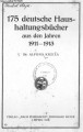 175 deutsche Haushaltungsbücher aus den Jahren 1911-1913 