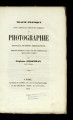 Traité practique pour l'emploi des papiers du commerce en photographie. 