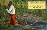 A Darky's Prayer, Florida - Dese gaters looked so feary And yet dey 'peered so tame But now that I done 