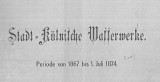 Bericht zu der ersten Bilanz des Stadt-Kölnischen Wasserwerke umfassend die Periode von 1867 bis 1. 