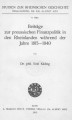 Beiträge zur preussischen Finanzpolitik in den Rheinlanden während der Jahre 1815-1840 