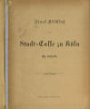 Final-Abschluß der Stadt-Casse zu Köln / 1878/79 