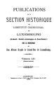Publications de la Section Historique de l'Institut G.-D. de Luxembourg / 52.1903 