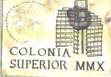 Colonia Superior MMX 