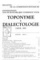 Bulletin de la Commission Royale de Toponymie & Dialectologie / 67.1995 