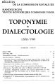 Bulletin de la Commission Royale de Toponymie & Dialectologie / 71.1999 