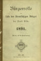 Bürgerrolle oder Liste der stimmfähigen Bürger der Stadt Köln / 1891 