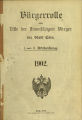 Bürgerrolle oder Liste der stimmfähigen Bürger der Stadt Köln / 1902,1/2 