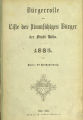 Bürgerrolle oder Liste der stimmfähigen Bürger der Stadt Köln / 1885 