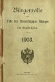 Bürgerrolle oder Liste der stimmfähigen Bürger der Stadt Köln / 1903 