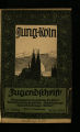 Jung-Köln / 13. Jahrgang 1924/25