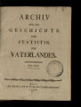 Archiv für die Geschichte und Statistik des Vaterlandes / 1785, Band 1