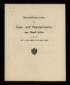 Geschäftsberichte der Gas- und Wasserwerke der Stadt Köln / 1923