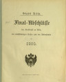Final-Abschlüsse der Stadtkasse zu Köln, der selbstständigen Kassen und der Nebenfonds / 1900