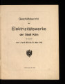 Geschäftsbericht der Elektrizitätswerke der Stadt Köln / 1918