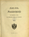 Finalabschlüsse der Stadtkasse zu Cöln, der selbständigen Kassen und Nebenfonds / 1907