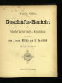 Geschäfts-Bericht der Stadterweiterungs-Deputation für die Zeit ... / 1883/84