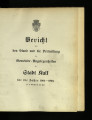 Bericht über den Stand und die Verwaltung der Gemeinde-Angelegenheiten der Stadt Kalk / 1904-1909