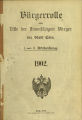 Bürgerrolle oder Liste der stimmfähigen Bürger der Stadt Köln / 1902,1/2