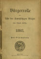 Bürgerrolle oder Liste der stimmfähigen Bürger der Stadt Köln / 1893