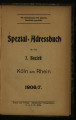 Spezial-Adressbuch für den 7. Bezirk Köln am Rhein / 1906/07
