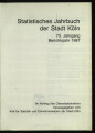 Statistisches Jahrbuch der Stadt Köln / 73. Jahrgang 1987