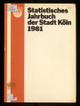 Statistisches Jahrbuch der Stadt Köln / 67. Jahrgang 1981