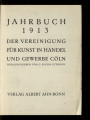 Jahrbuch der Vereinigung für Kunst in Handel und Gewerbe Cöln / 1913