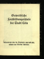 Gewerbliche Fortbildungsschule der Stadt Köln / Jahresbericht über die Schuljahre 1910 und 1911