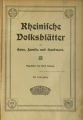 Rheinische Volksblätter für Haus, Familie und Handwerk / 60. Jahrgang 1913