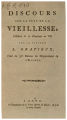 DISCOURS SUR LA FÊTE DE LA VIELLESSE: Célébrée le 10 Fructidor an VII.