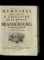 Mémoires pour servir à l'histoire de la maison de Brandebourg