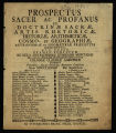 Prospectus Sacer Ac Profanus Ex Doctrinae Sacrae, Artis Rhetoricae, Historiae, Arithmeticae,...