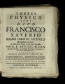 Theses Physicae Quas Divo Francisco Xaverio Magno Orientis Apostolo