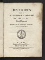 Hesperides sive de malorum aureorum cultura et usu