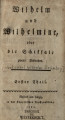 Wilhelm und Wilhelmine, oder die Schiksale zweier Liebenden, Theil 1
