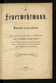 Der Feuerwehrmann / 31. Jahrgang 1913